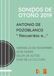 ESPECTÁCULO FLAMENCO RECUERDOS A....CON ANTONIO DE POZOBLANCO @ CASA DE LA CULTURA